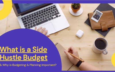 What is a Side Hustle Budget & Why is Budgeting & Planning Important?